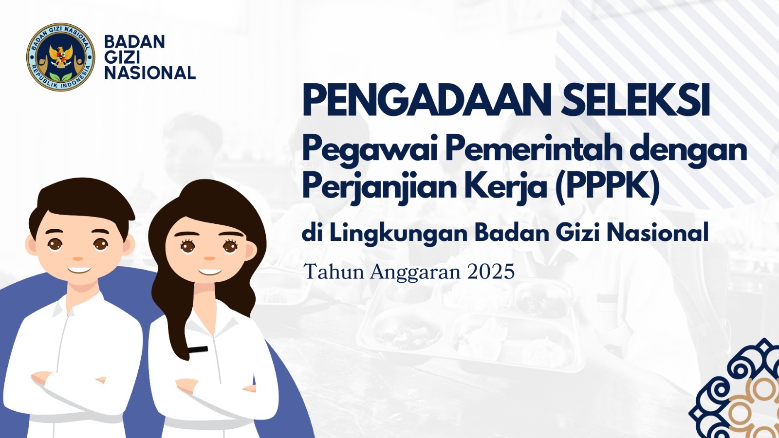 Pengumuman Seleksi Pengadaan Pegawai Pemerintah Dengan Perjanjian Kerja Tingkat Instansi Tahap II di Lingkungan Badan Gizi Nasional Asahan Tahun Anggaran 2025